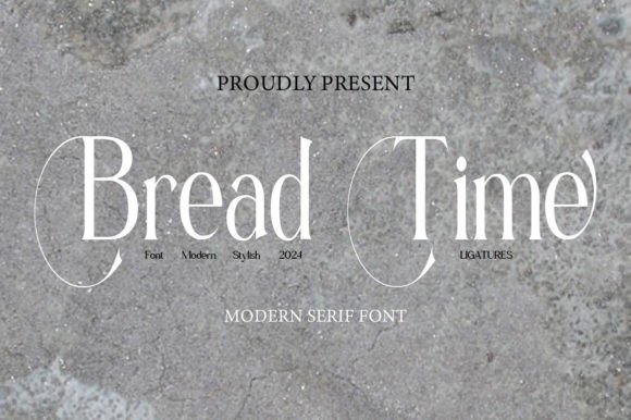 Bread Time: A Serif Font That Feels Like Home