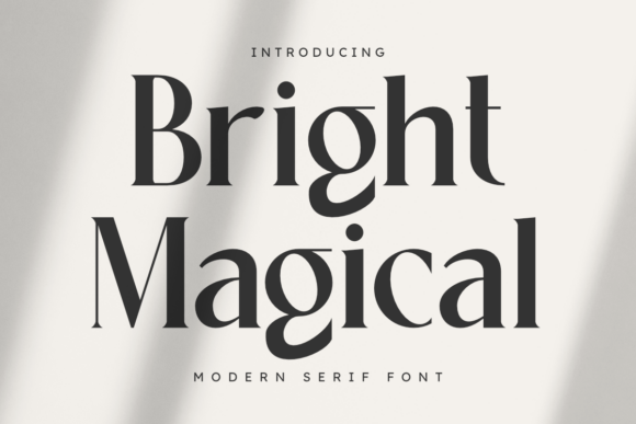 Bright Magical: A Modern Serif Font for Elegant Branding