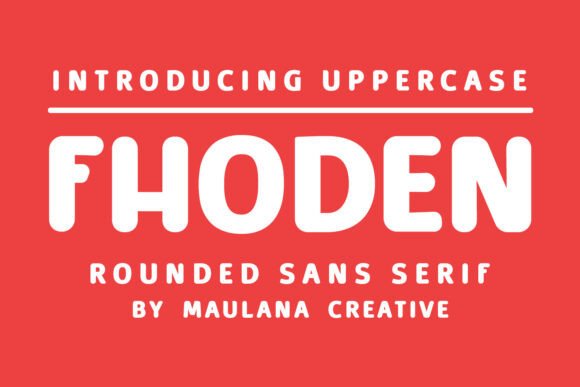 Fhoden: A Friendly, Modern Sans Serif Font for Small Business Brands