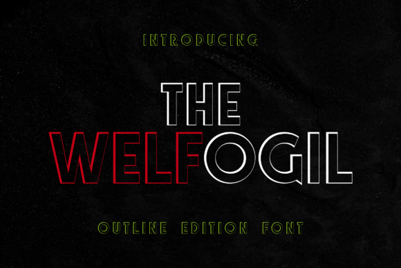 The Welfogil Outline Edition: A Decorative Typeface That Lifts Handmade Design